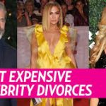 Most Expensive Celebrity Divorces